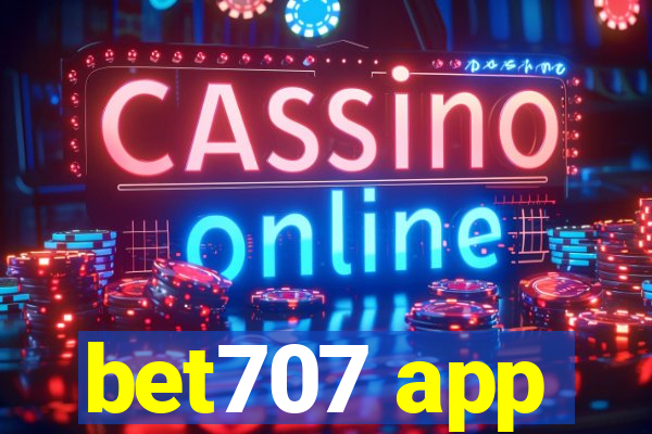 bet707 app